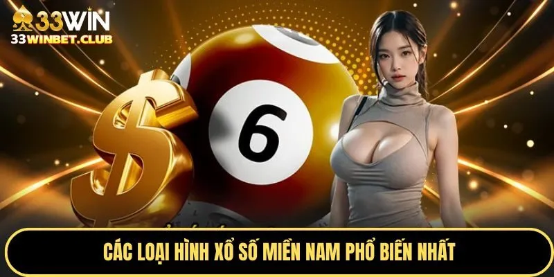 Các loại hình xổ số miền nam phổ biến