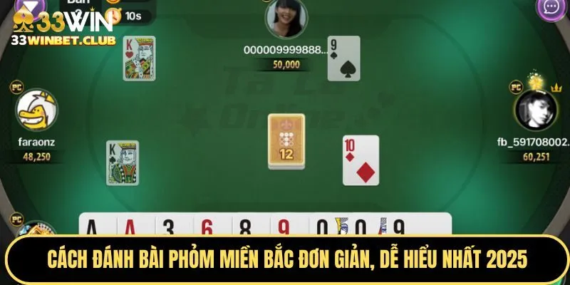 Cách đánh bài Phỏm miền Bắc đơn giản