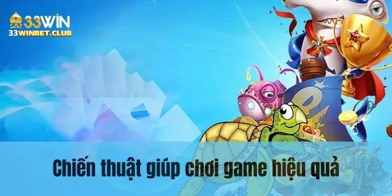 Chiến thuật giúp chơi game bắn cá rùa xanh hiệu quả