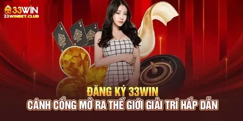 ĐĂNG KÝ 33WIN
