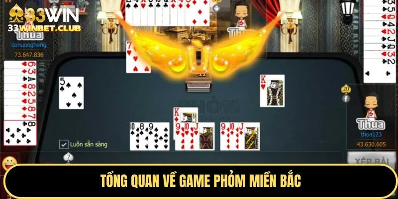Giới thiệu về game Phỏm miền Bắc 