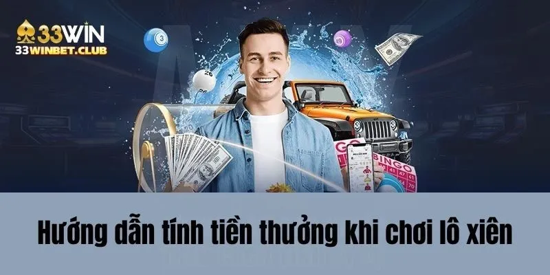 Hướng dẫn tính tiền thưởng khi chơi lô xiên Hướng dẫn tính tiền thưởng khi chơi lô xiên