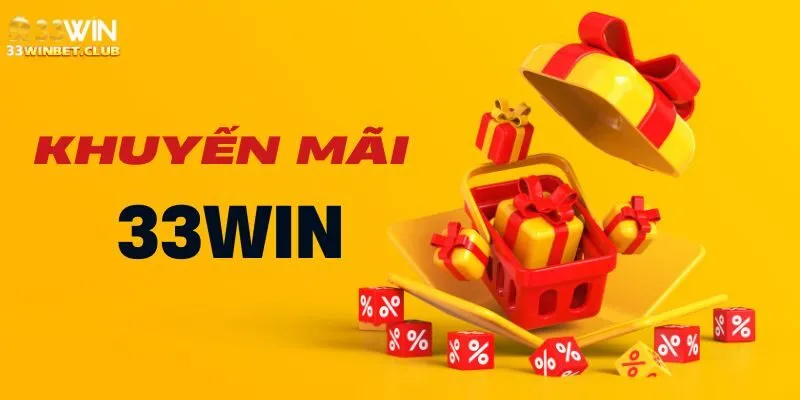 Khám phá lợi ích khi nhận khuyến mãi 33win