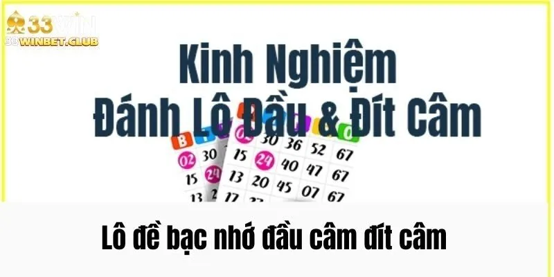 Lô đề bạc nhớ đầu câm đít câm