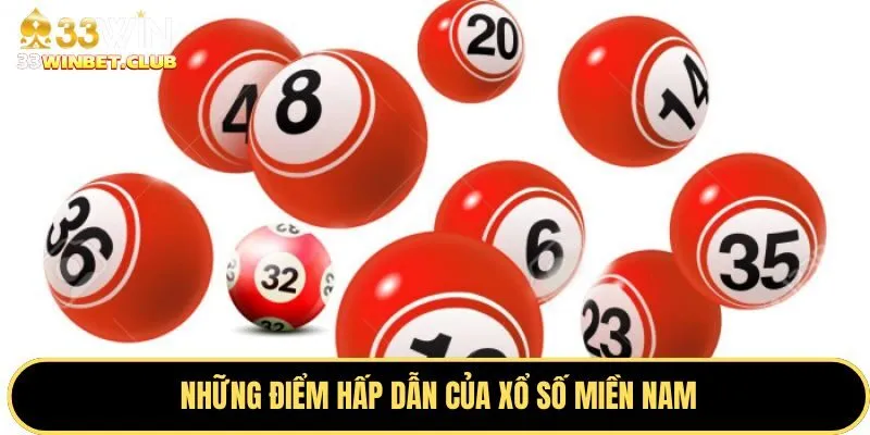 Những điểm hấp dẫn của xổ số miền Nam