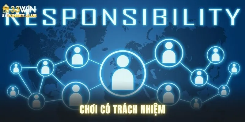 Tìm hiểu chơi có trách nhiệm mang ý nghĩa như thế nào